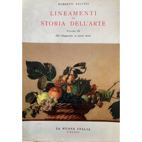 Lineamenti di storia dell'arte. Volume III - Dal Cinquecento ai giorni nostri