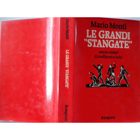 Le grandi"Stangate" storie celebri di truffatori e ladri