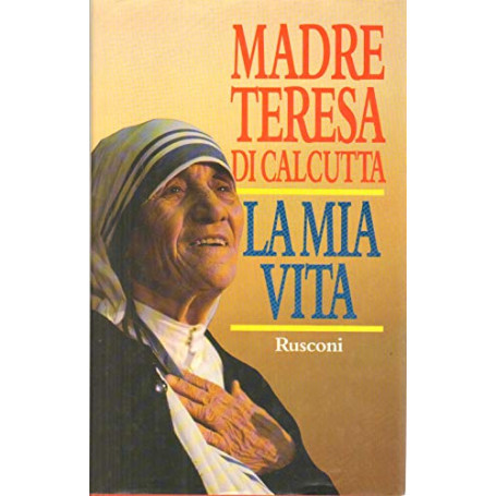 La vita di madre Teresa di Calcutta