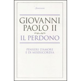 Giovanni Paolo II - Il perdono