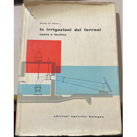 Le Irrigazioni Dei Terreni Opera e Tecnica