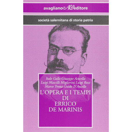 L'opera e i tempi di Errico De Marinis