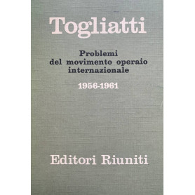 Problemi del movimento operaio internazionale (1956-1961)Librisaggi