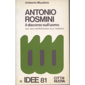 Antonio Rosmini. Il discorso sull'uomo