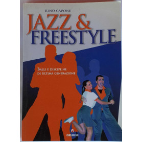 Jazz & freestyle. Balli e discipline di ultima generazione