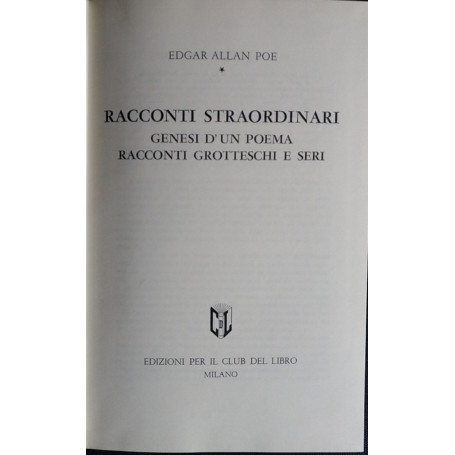 Racconti straordinari. Genesi d'un poema racconti grotteschi e seri