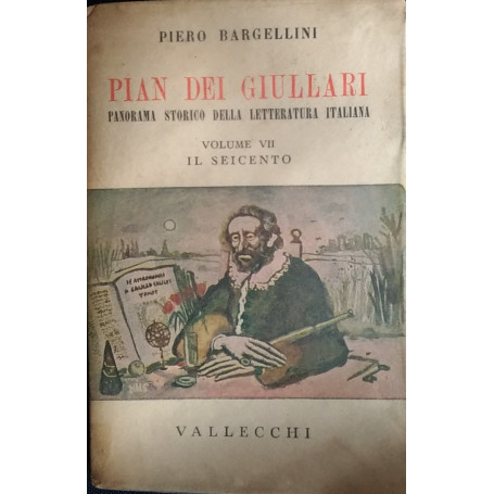 Pian dei giullari. Volume VII. Il Seicento
