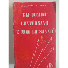 Gli uomini conversano e non lo sannoLibrisaggi
