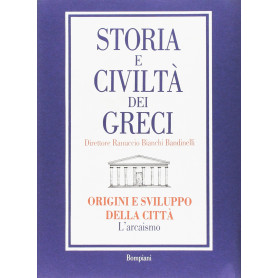 Storia e Civilt  dei Greci/2 Origini e sviluppo della citt . L'ArcaismoLibrisaggi