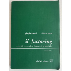 Il factoring. Aspetti economici finanziari e giuridici