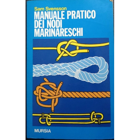 Manuale pratico dei nodi marinareschi