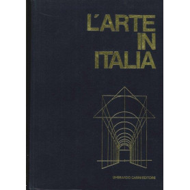 L' Arte in Italia. Dal Secolo V al Secolo XI Da Roma ai Comuni. Volume II