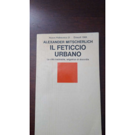 Il feticcio urbano