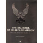 The Big Book of Harley-Davidson Official Publication by Harley-Davidson Inc. Thomas C. Bolfert