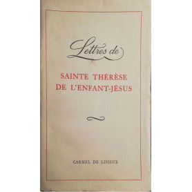 Lettres di Sainte Thérèse De l'enfant Jésus