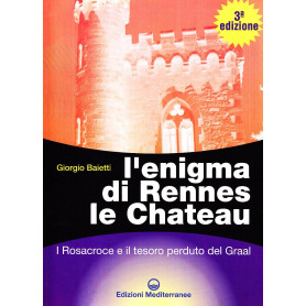 L'enigma di Rennes Le Chateau. I Rosacroce il Graal e la porta del destinoLibrisaggi