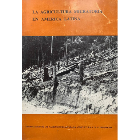 La agricultura migratoria en America Latina