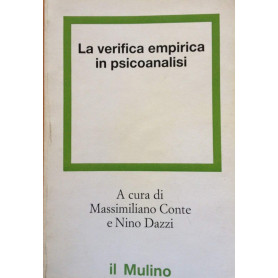 La verifica empirica in psicoanalisi. Itinerari teorici e paradigmi di ricerca