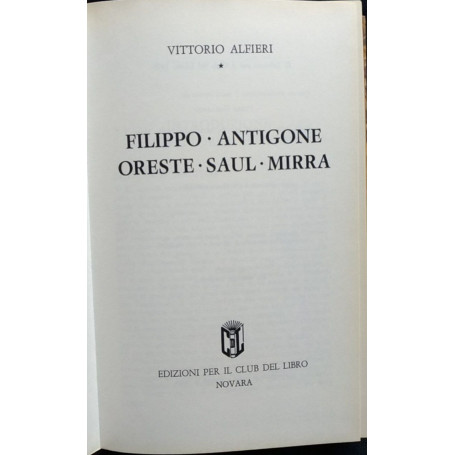 Filippo, Antigone, Oreste, Saul, Mirra