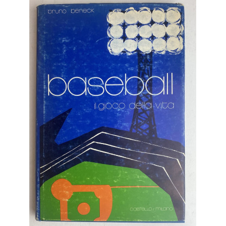Baseball. Il gioco della vita