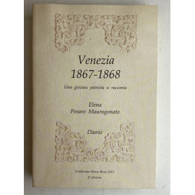 Venezia 1867-1868. Una giovane patriota si raccontaLibrisaggi