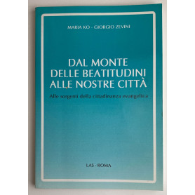 Dal monte delle beatitudini alle nostre città. Alle sorgenti della cittadinanza evangelica