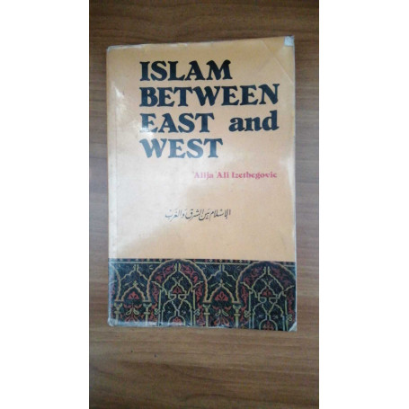 Islam Between East and West