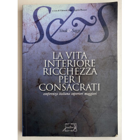 La vita interiore ricchezza per i consacrati