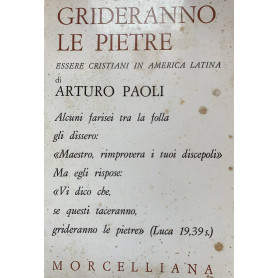 Grideranno le pietre