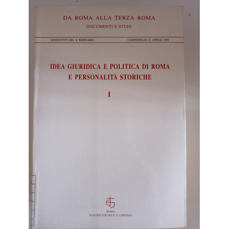 Idea giuridica e politica di Roma e personalità storiche 1