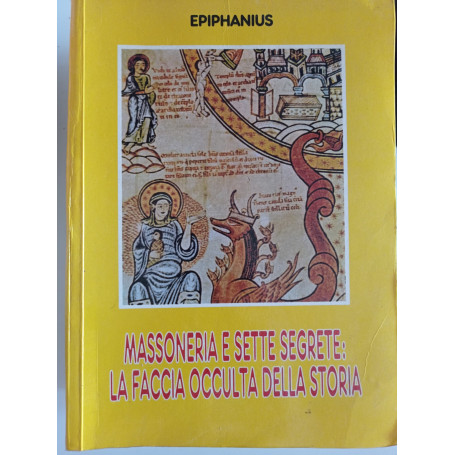 Massoneria e sette segrete: la faccia occulta della storia