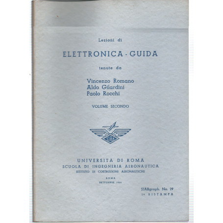 Lezioni di Elettronica - Guida. Volume secondo