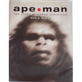 Ape/Man. The story of human evolution