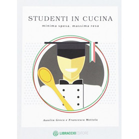 Studenti in cucina. Minima spesa massima resaLibrisaggi