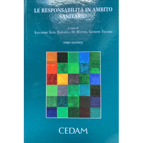 Le responsabilità in ambito sanitario. Tomo secondo