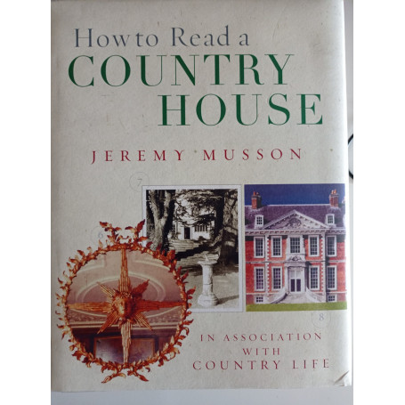 How To Read A Country House