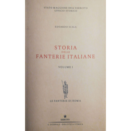 Storia delle fanterie italiane vol. I
