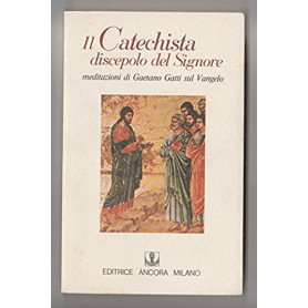 Il catechista discepolo del Signore