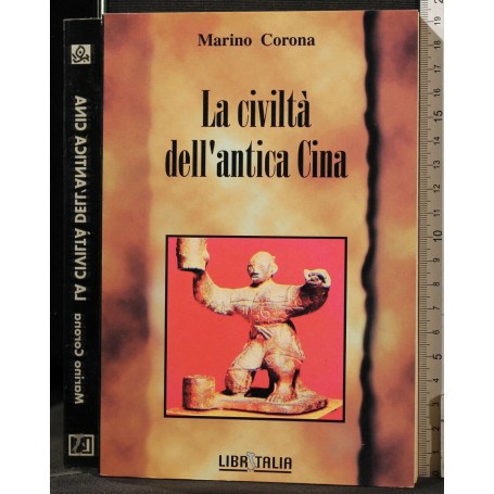 LA CIVILTA' DELL'ANTICA CINA