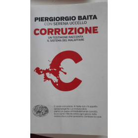 Corruzione. Un testimone racconta il sistema del malaffare