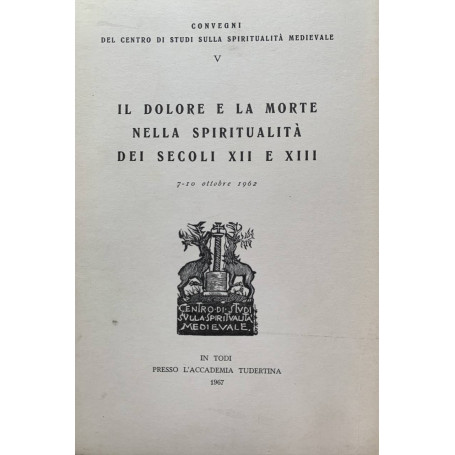 Il dolore e la morte nella spiritualità dei secoli XII e XIII