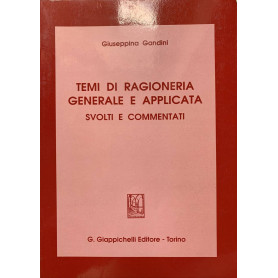 Temi di ragioneria generale e applicata svolti e commentati