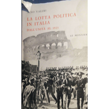 La lotta politica in Italia dall'unità al 1925