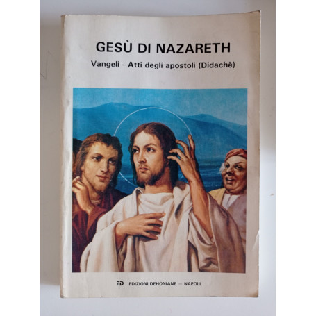 Gesù di Nazareth Vangeli - Atti degli apostoli