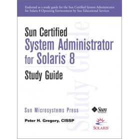 Sun Certified System Administrator for Solaris 8 Study Guide