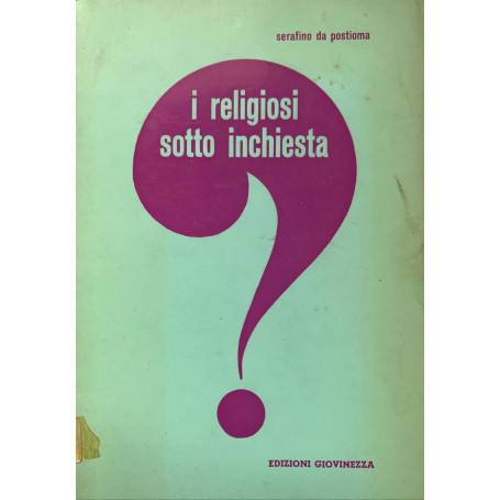 I religiosi sotto inchiesta