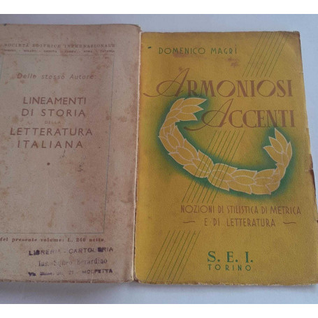 Armoniosi accenti. Nozioni di stilistica di metrica e di letteratura con larga scelta di prose e poesie