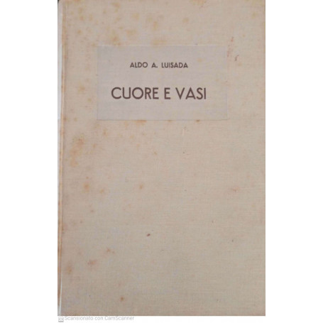 Cuore e vasi. Studio di fisiopatologia e clinica dell'apparato circolatorio