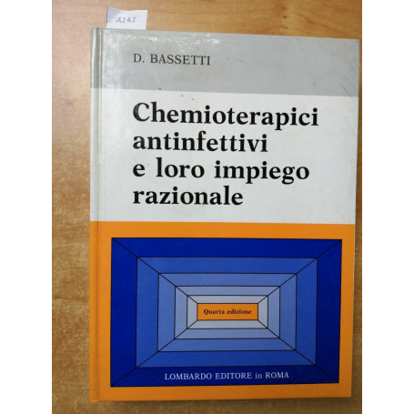 Chemioterapici antinfettivi e loro impiego razionale