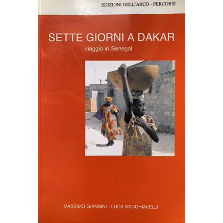 Sette giorni a Dakar. Viaggio in Senegal